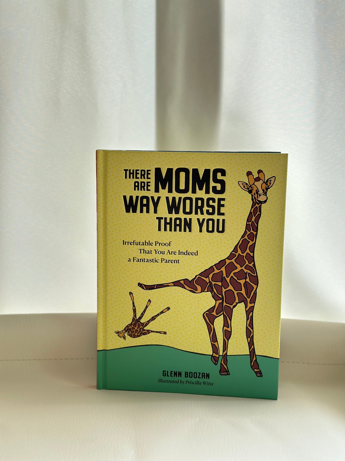 There are Moms Way Worse Than You [Book]