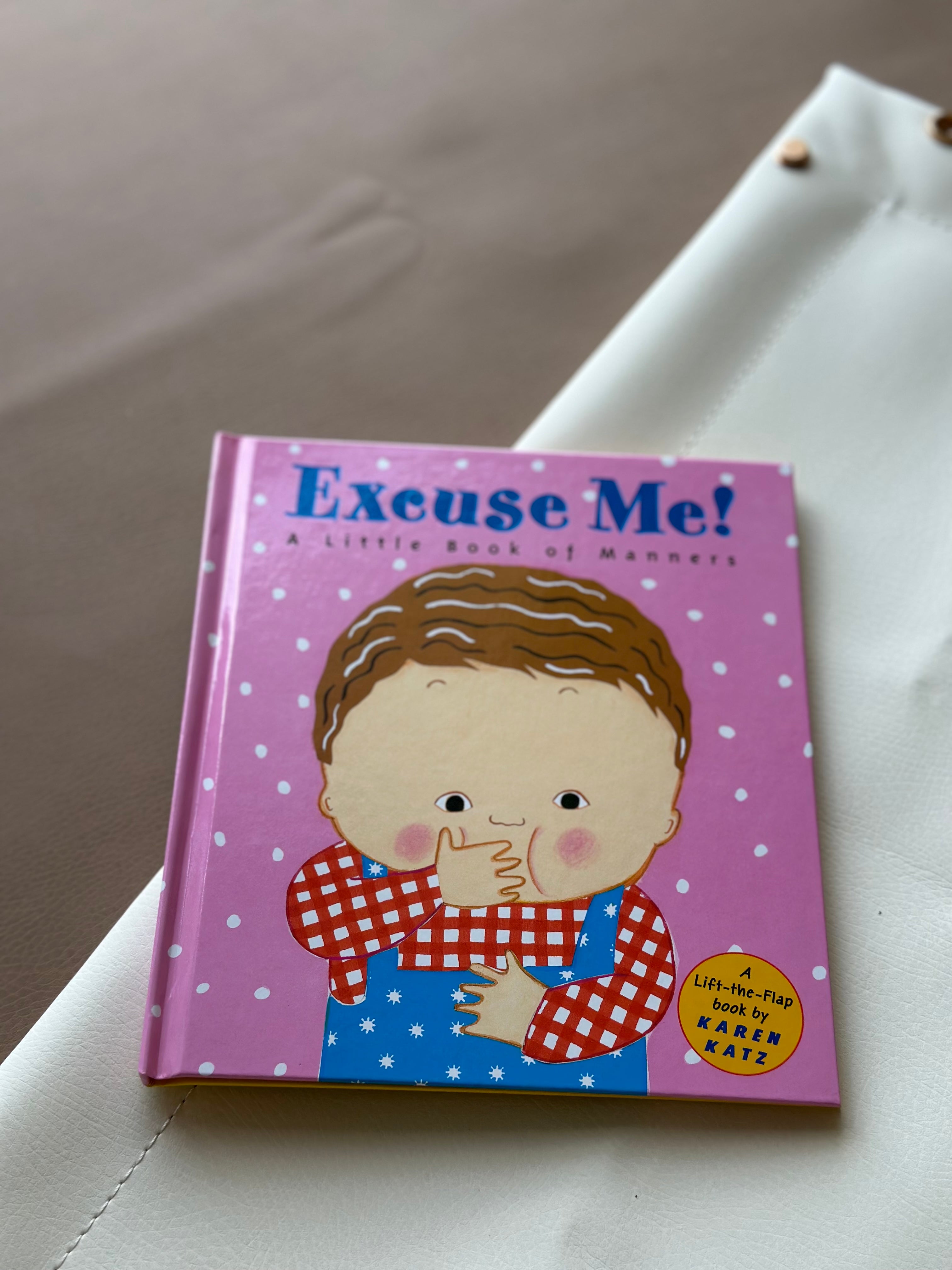 Excuse Me: A Little Book of Manners [Book]