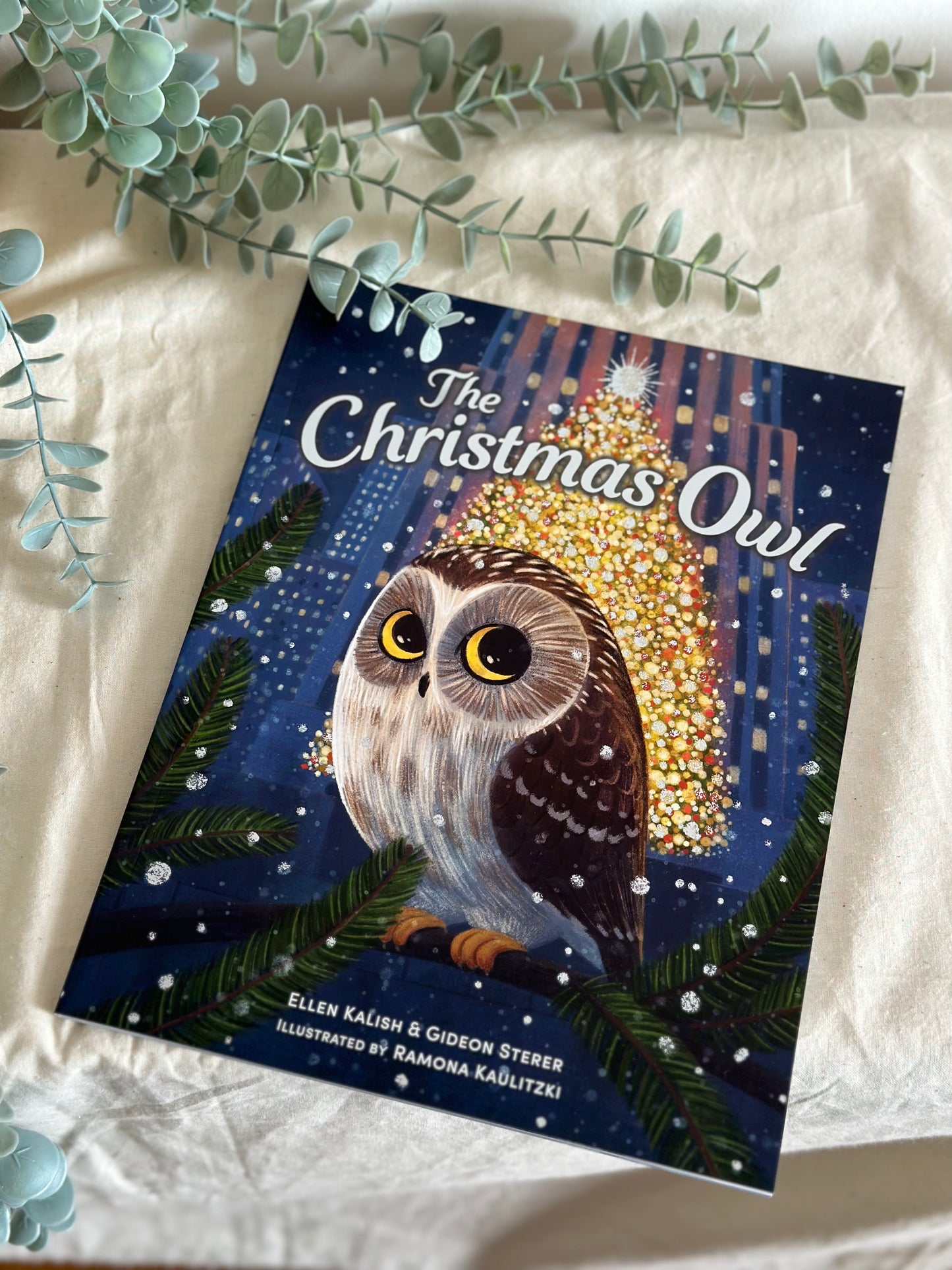 The Christmas Owl Based on the True Story of a Little Owl Named Rockefeller [Book]