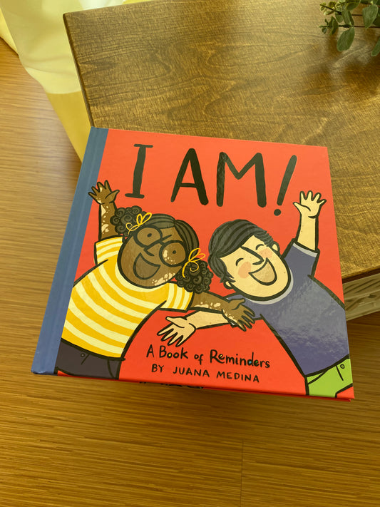 I AM! A Book of Reminders